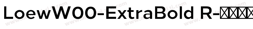 LoewW00-ExtraBold R字体转换